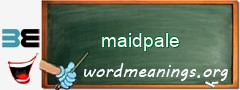 WordMeaning blackboard for maidpale